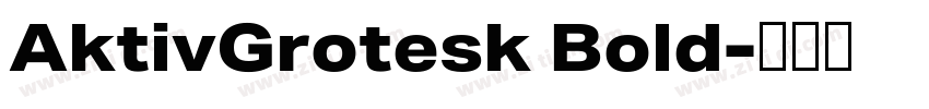 AktivGrotesk Bold字体转换